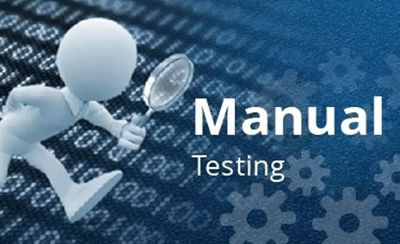 Manual testing là gì?